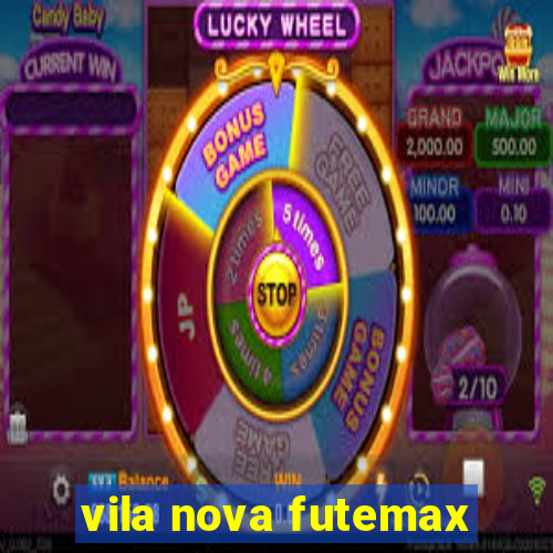 vila nova futemax